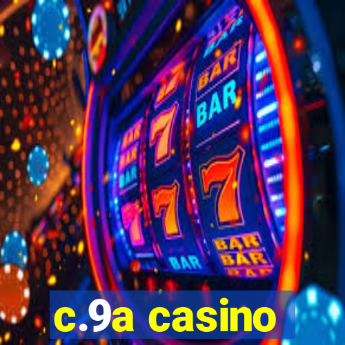 c.9a casino